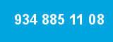 934 885 11 08